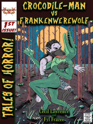 cover image of Tales of Horror #1--Crocodile-Man VS. Frankenwerewolf